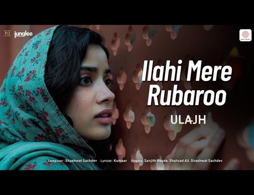 Ilahi Mere Rubaroo Lyrics – Sanjith Hegde