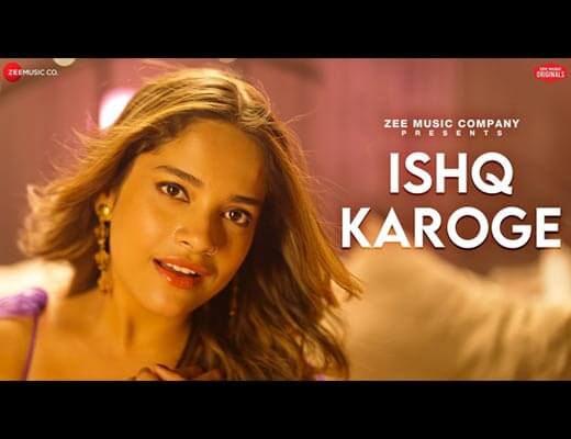 Ishq Karoge Lyrics – Senjuti Das