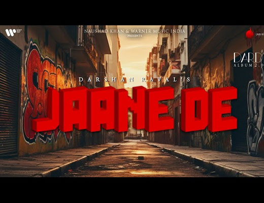 Jaane De Lyrics – Darshan Raval