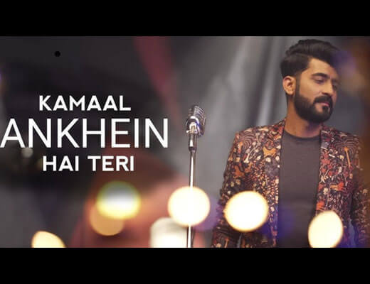 Kamaal Aankhein Hain Teri Lyrics – Mohammed Irfan