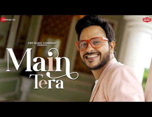 Main Tera Lyrics – Rohit Dubey