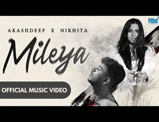 Mileya Lyrics – Akashdeep Sengupta