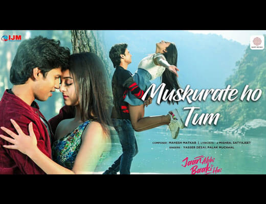 Muskurate Ho Tum Lyrics – Yasser Desai