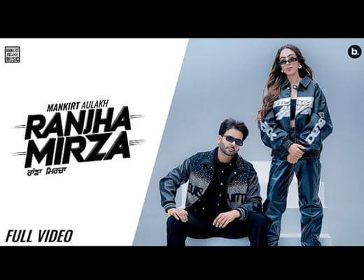 Ranjha Mirza Lyrics - Mankirt Aulakh