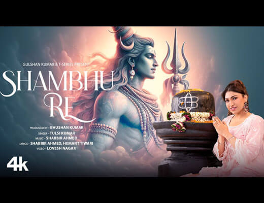 Shambhu Re Lyrics – Tulsi Kumar