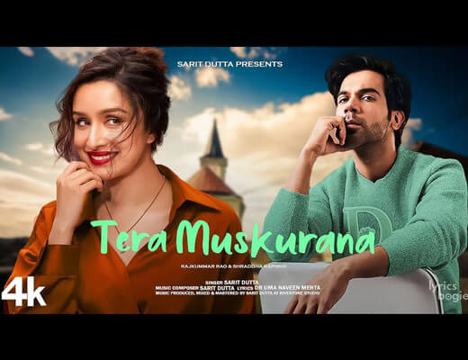 Tera Muskurana Lyrics – Sarit Dutta