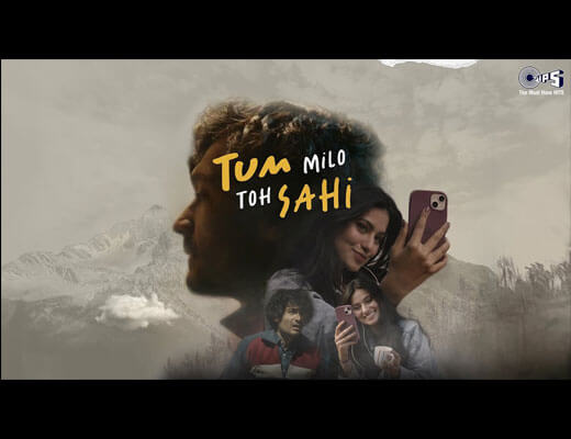 Tum Milo Toh Sahi Lyrics – Saudur