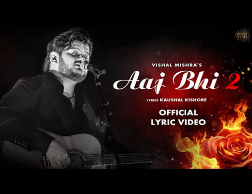 Aaj Bhi 2 Lyrics – Vishal Mishra