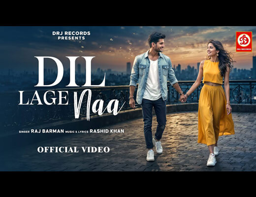 Dil Lage Naa Lyrics – Raj Barman