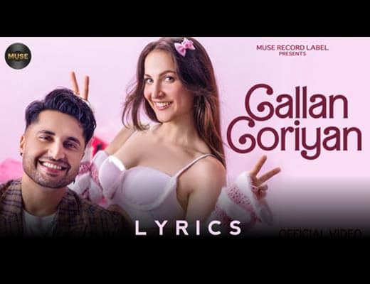 Gallan Goriyan Lyrics – Jassie Gill