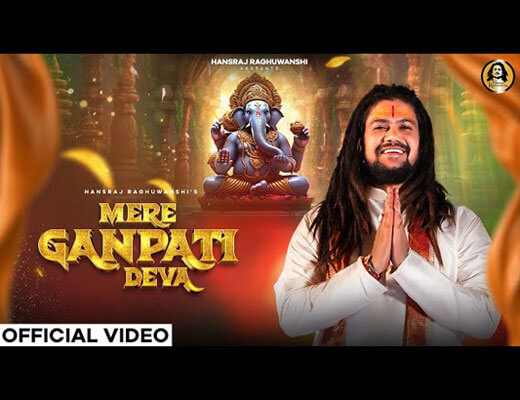 Mere Ganpati Deva Lyrics – Hansraj Raghuwanshi