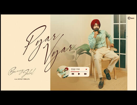 Pyar Vyar Lyrics – Bunny Johal