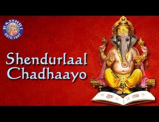 Shendur Lal Chadhayo Lyrics – Chorus