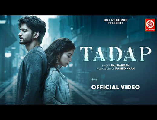 Tadap Lyrics – Raj Barman