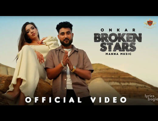 Broken Stars Lyrics – Onkar Singh