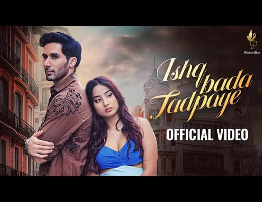 Ishq Bada Tadpaye Lyrics – Rohit Dubey