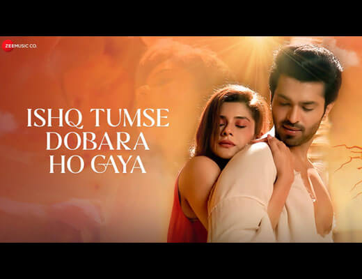 Ishq Tumse Dobara Ho Gaya Lyrics – Abhay Jodhpurkar