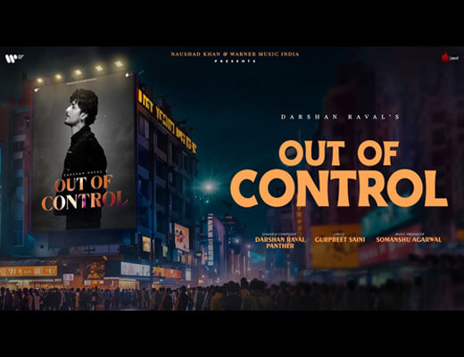 Out Of Control (Title Track) Lyrics – Darshan Raval