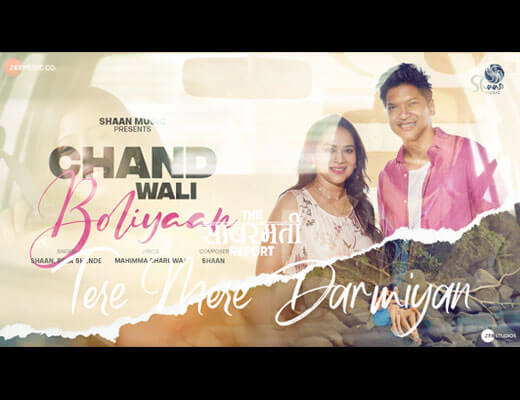 Chand Wali Boliyaan Lyrics – Shaan