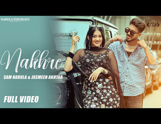 Nakhre Lyrics – Sam Narula