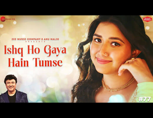 Ishq Ho Gaya Hain Tumse Lyrics – Ishita Vishwakarma