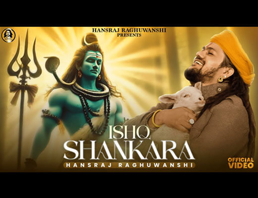 Ishq Shankara Lyrics – Hansraj Raghuwanshi