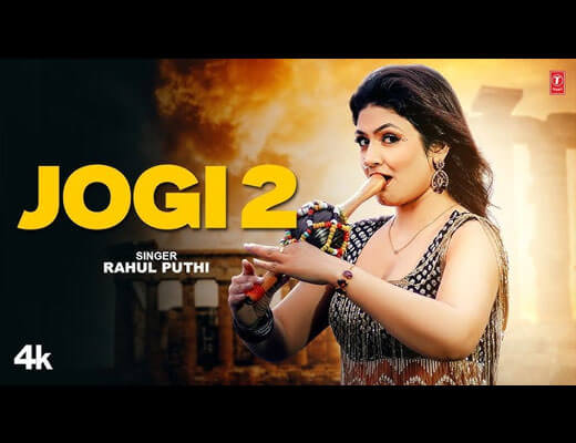 Jogi 2 Lyrics – Rahul Puthi