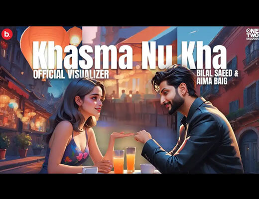 Khasma Nu Kha Lyrics – Bilal Saeed