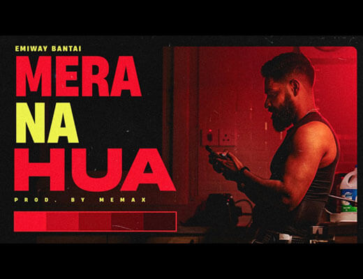 Mera Na Hua Lyrics – Emiway Bantai