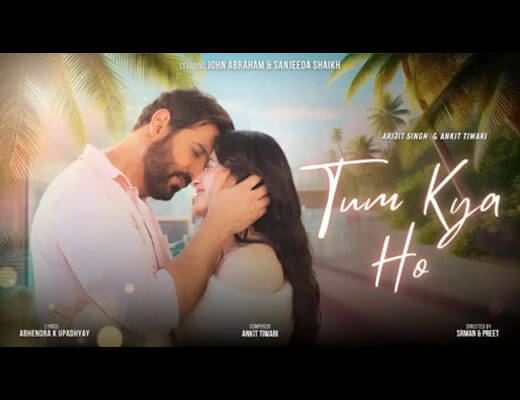 Tum Kya Ho Lyrics – Ankit Tiwari