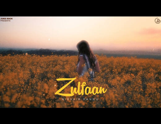 Zulfaan Lyrics – Nirvair Pannu