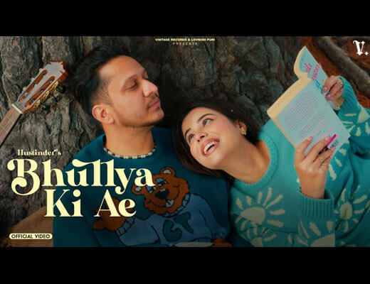 Bhulya Ki Ae Lyrics – Hustinder