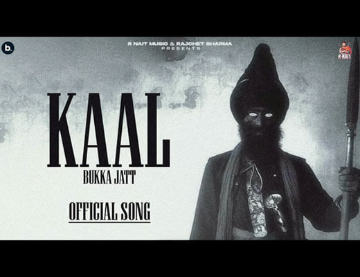 Kaal Lyrics – Bukka Jatt