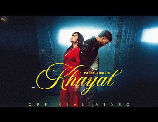 Khayal Lyrics – Parry Sidhu