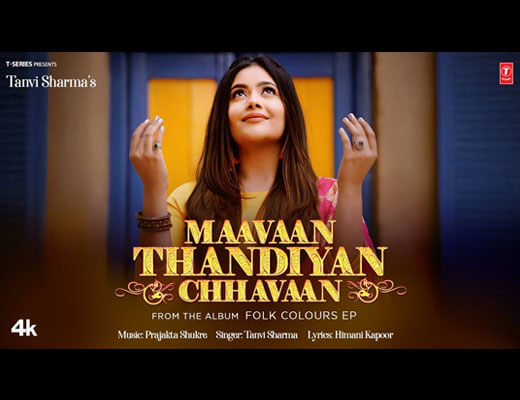 Maavaan Thandiyan Chhavan Lyrics – Tanvi Sharma